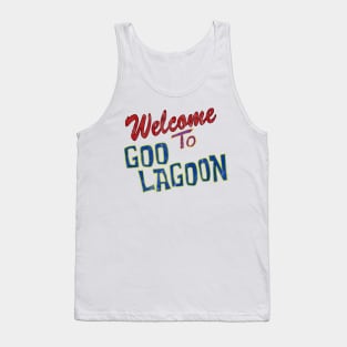 Welcome To Goo Lagoon Tank Top